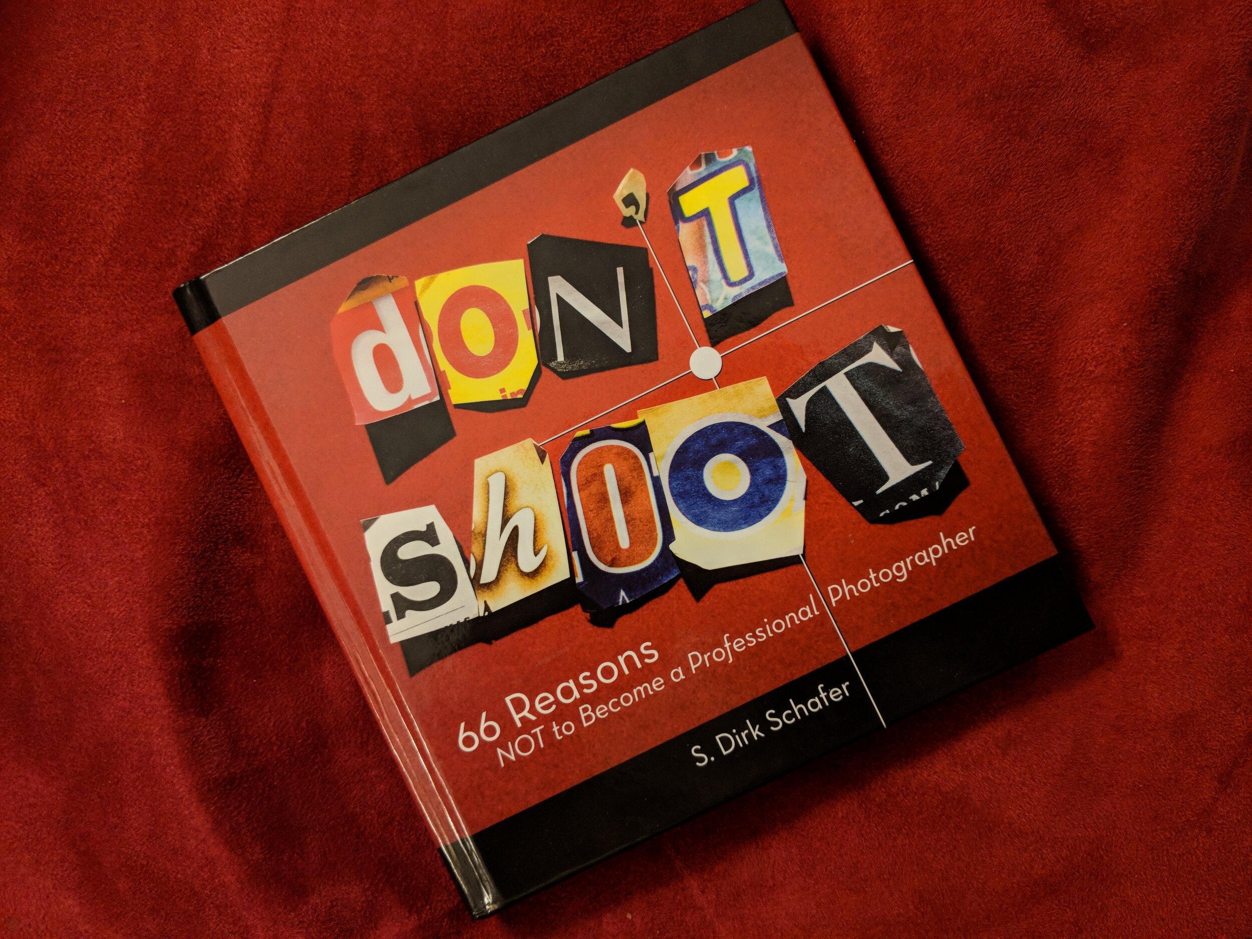 Book Review Don't Shoot 66 Reasons Not to Become Professional Photographer